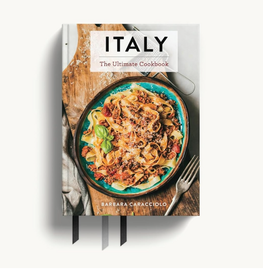 ITALY THE ULTIMATE COOKBOOK BY BARBARA CARACCIOLO