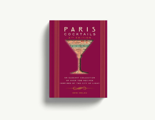 PARIS COCKTAILS 2ND EDITION BY DONI BELAU